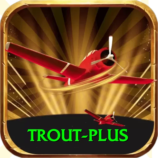 trout Casino Official v4.4.7 - 2